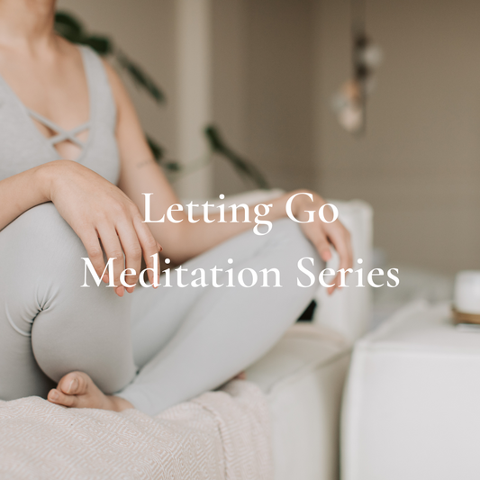 Letting Go Meditation Series
