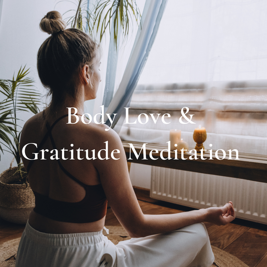 Self Love & Body Love Meditations